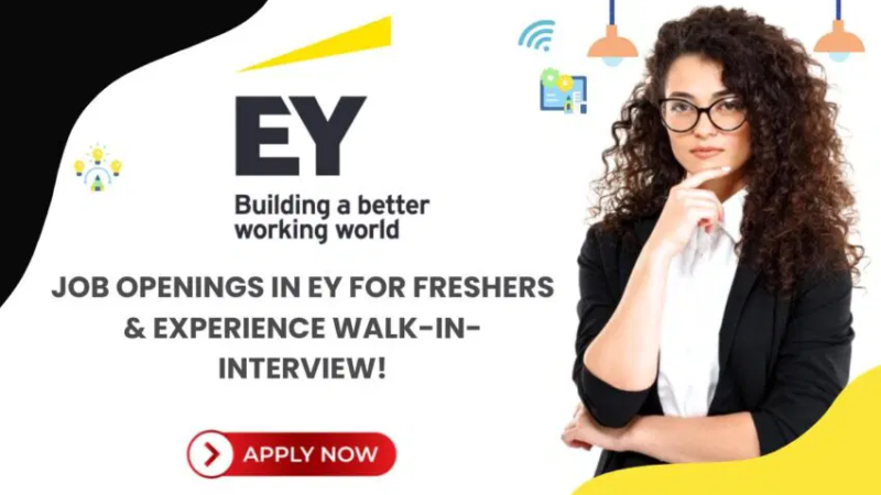 EY Are Hiring – Freshers (College Student) & Entry Level candidate