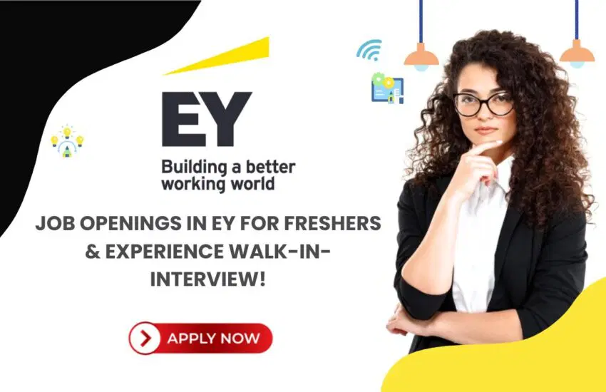 EY Are Hiring – Freshers (College Student) & Entry Level candidate